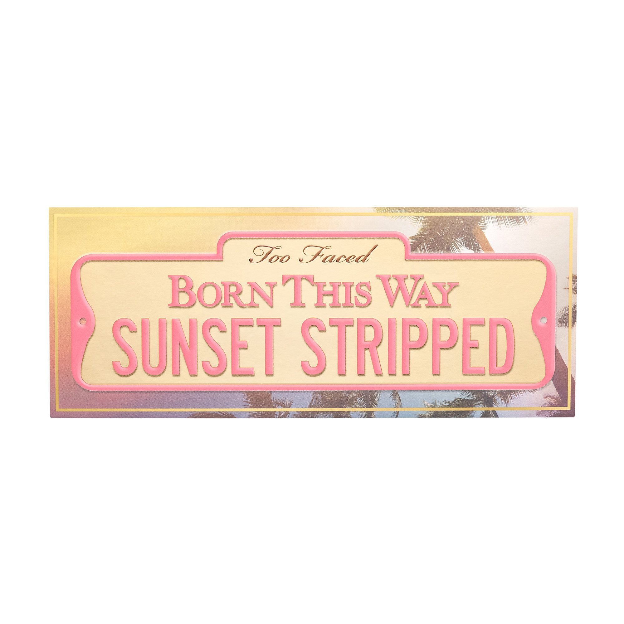Paleta de sombras Sunset Stripped – Too Faced